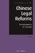 Chinese Legal Reforms: Transformations in a Decade by Lu Xu
