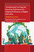 Transforming Teaching and Learning Experiences for Helping Professions in Higher Education by Roshini Pillay