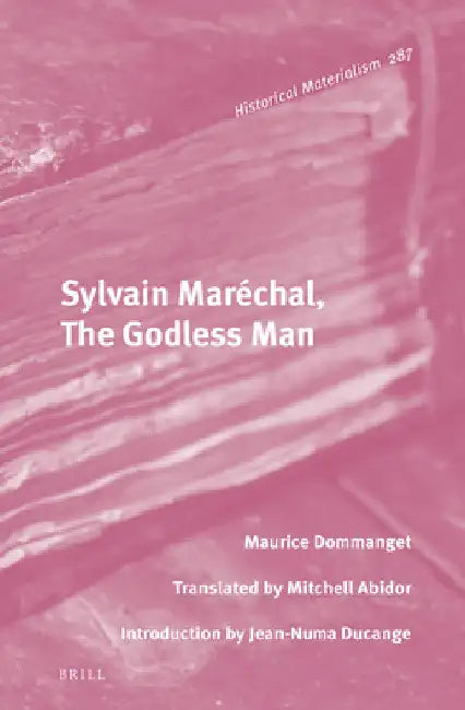 Sylvain Maréchal, The Godless Man by Maurice Dommanget