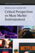 Critical Perspectives on Mass Market Entertainment by Dimitra Laurence Larochelle