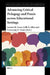 Advancing Critical Pedagogy and Praxis across Educational Settings by Leanne Evans