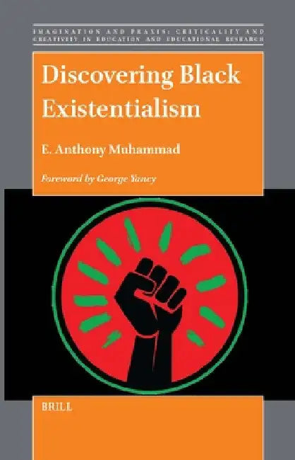 Discovering Black Existentialism by E. Muhammad