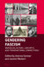 Gendering Fascism: Individual Actors, Concepts, and Transnational Connections by Andrea Germer
