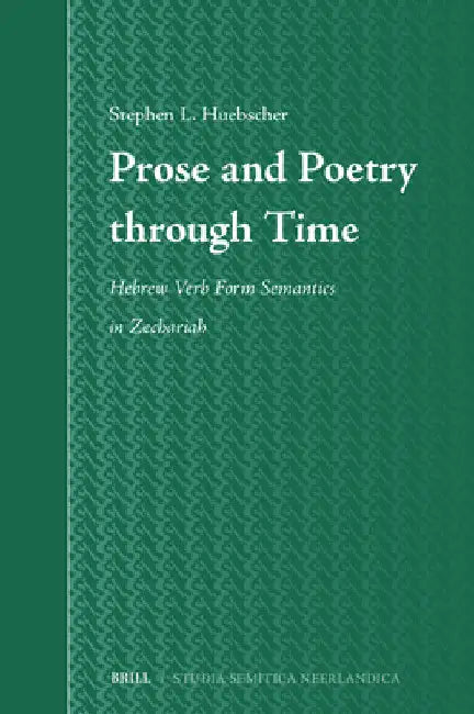 Prose and Poetry through Time by Stephen Huebscher