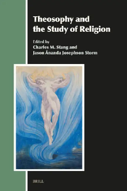 Theosophy and the Study of Religion by Charles M. Stang