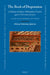 The Book of Disputation: A Mudejar Religious-Philosophical Treatise Against Christians and Jews: A Study and Accompanying Text Edition by Mònica Colominas Aparicio