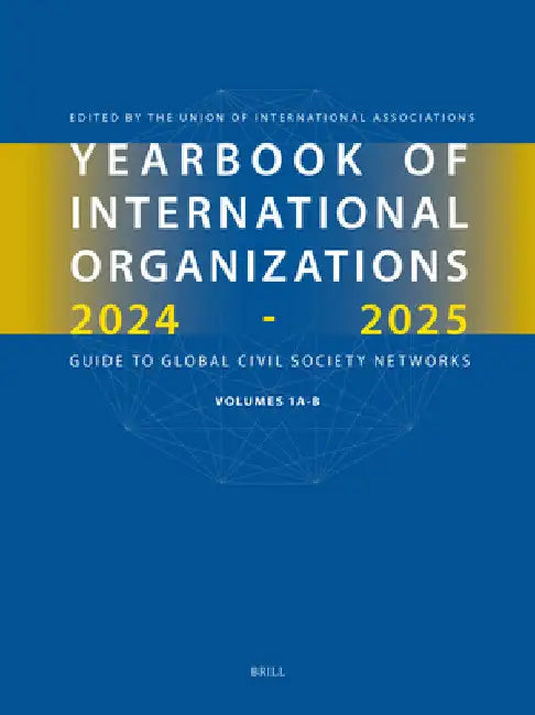 Yearbook of International Organizations 2024-2025, Volumes 1a & 1b (Set) by Union of International Associations
