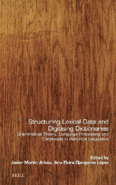 Structuring Lexical Data and Digitising Dictionaries by Javier Mart N. Arista