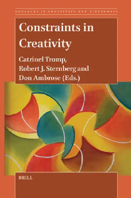 Constraints in Creativity by Catrinel Tromp