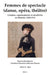 Femmes de spectacle (danse, opéra, théâtre) by Valentina Ponzetto
