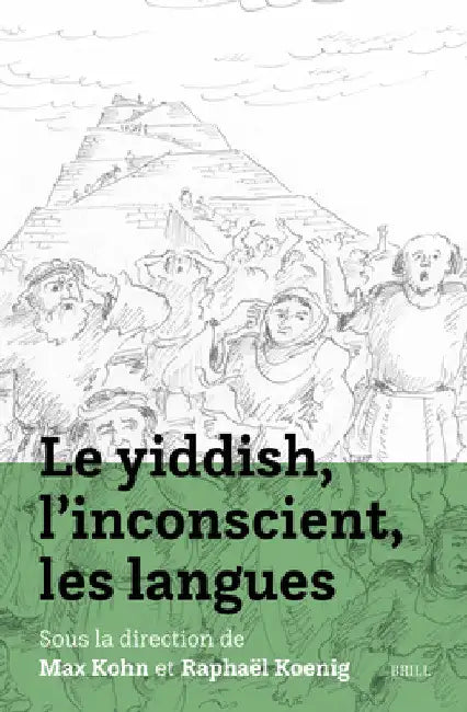 Le yiddish, l inconscient, les langues by Max Kohn