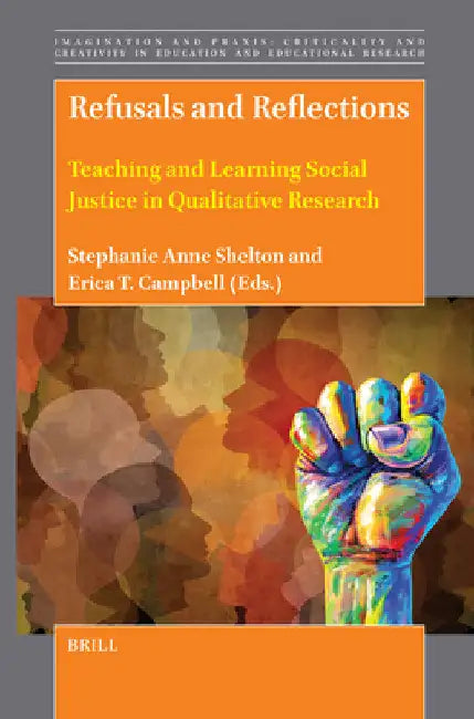 Refusals and Reflections by Stephanie Anne Shelton