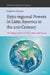 Extra-Regional Powers in Latin America in the 21st Century: The Impact of the Us, Eu, China, and Russia by Ekaterina Kosevich