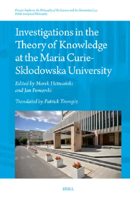 Investigations in the Theory of Knowledge at the Maria Curie-Sklodowska University by Marek Hetmański