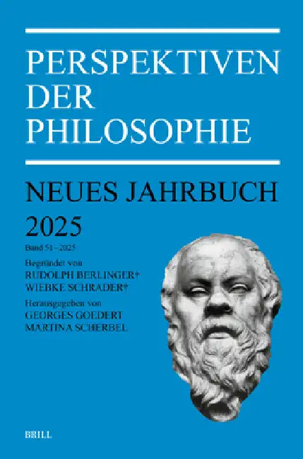 Perspektiven Der Philosophie: Neues Jahrbuch. Band 51 - 2025 by Georges Goedert, Martina Scherbel