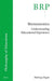 Hermeneutics: Understanding Educational Experience by Pádraig Hogan