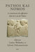 Pathos Kai Nomos - Le Traitement Des Affections Dans Les Lois de Platon by Louise Walmsley, Sylvain Delcomminette