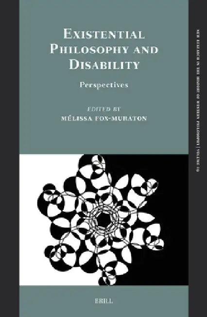 Existential Philosophy and Disability: Perspectives by Mélissa Fox-Muraton
