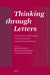 Thinking Through Letters: Studies on Epistolary Collections by Greek Philosophers by Marco Donato, Francesca Scrofani, Tiziano Dorandi