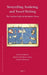 Storytelling, Seafaring, and Travel Writing: The Arabian Gulf and the Indian Ocean by Nuha Alshaar, Beate Ulrike La Sala, David Wilmsen