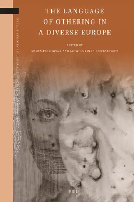The Language of Othering in a Diverse Europe by Marta Falkowska
