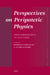 Perspectives on Peripatetic Physics: From Theophrastus to Alexander by Gweltaz Guyomarc'h, Alessio Santoro