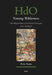 Taming Wilderness: The Mughal Hunt and Cultural Landscapes of the Shikārgāh by Shaha Parpia