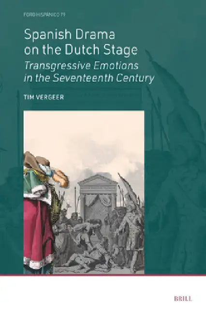 Spanish Drama on the Dutch Stage by Tim Vergeer