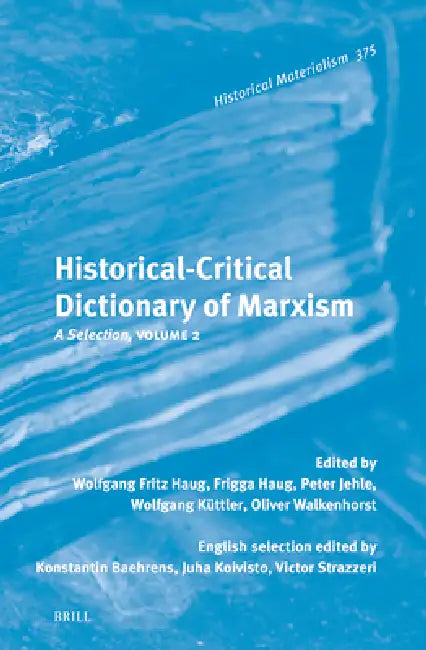 Historical-Critical Dictionary of Marxism: A Selection, Volume 2 by Wolfgang Fritz Haug, Frigga Haug, Wolfgang Küttler