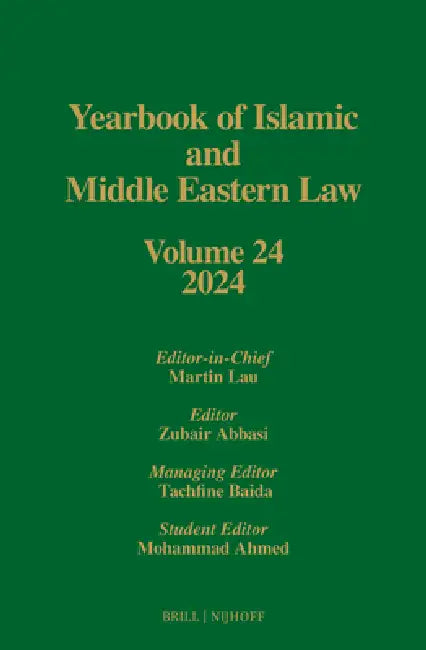 Yearbook of Islamic and Middle Eastern Law, Volume 24 (2024) by Zubair Abbasi, Martin Lau