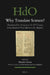 Why Translate Science?: Documents from Antiquity to the 16th Century in the Historical West (Bactria to the Atlantic) by Dimitri Gutas