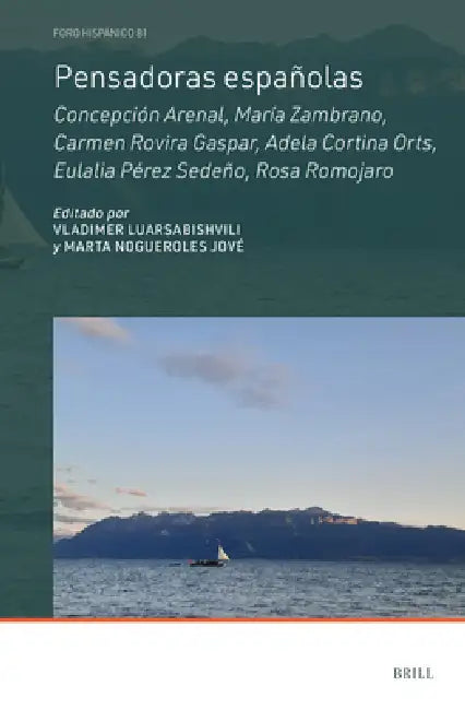 Pensadoras Españolas: Concepción Arenal, María Zambrano, Carmen Rovira Gaspar, Adela Cortina Orts, Eulalia Pérez Sedeño, Rosa Romojaro by Vladimer Luarsabishvili, Marta Nogueroles Jové