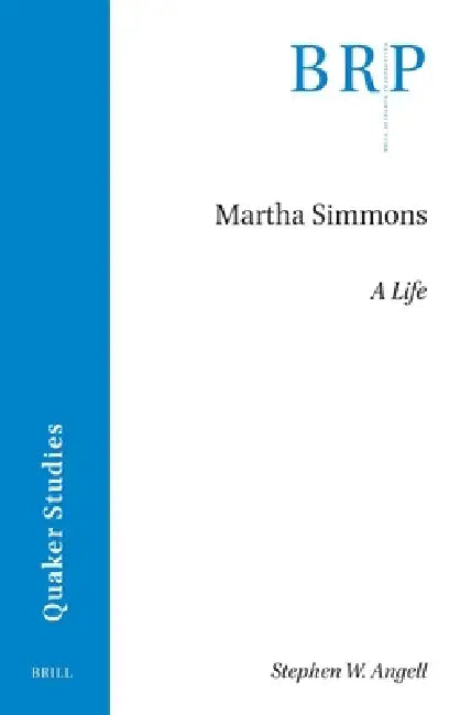 Martha Simmons: A Life by Stephen W. Angell