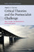 Critical Theories and the Postsocialist Challenge: Race, Gender, Decolonialization and Social Justice by Miglena S. Todorova