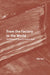 From the Factory to the World: The Global Marxism of Antonio Negri by Elia Zaru