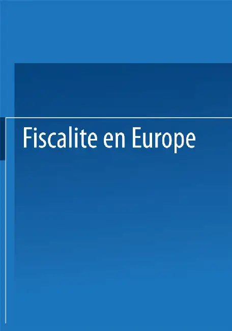 Fiscalité En Europe by European Tax Consultants Congress Staff