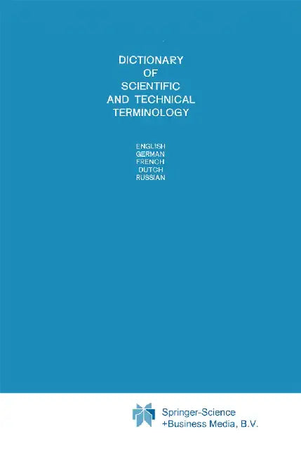 Dictionary of Scientific and Technical Terminology: English German French Dutch Russian by A. S. Markov