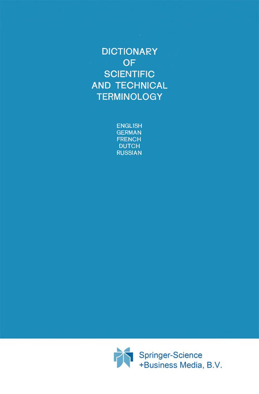 Dictionary of Scientific and Technical Terminology: English German French Dutch Russian by A. S. Markov