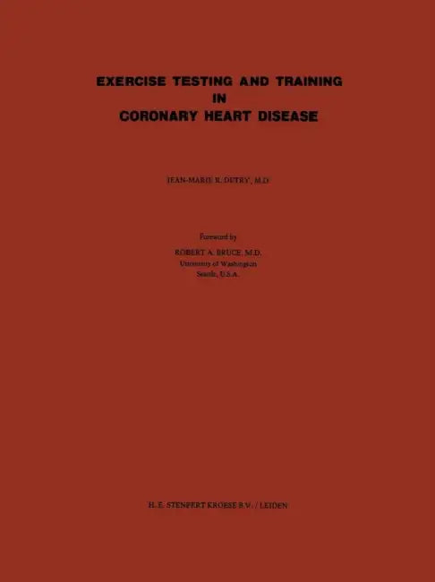 Exercise Testing and Training in Coronary Heart Disease by J. M. R. Detry