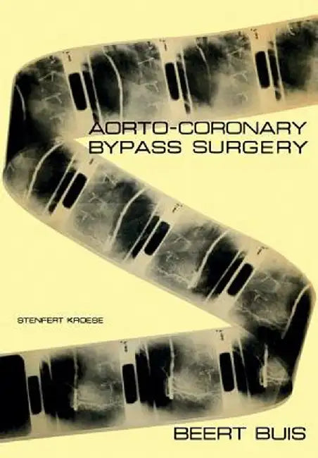 Aorto-Coronary Bypass Surgery by B. Buis