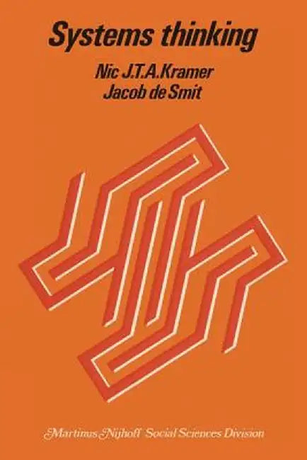 Systems Thinking: Concepts and Notions by N. J. T. A. Kramer