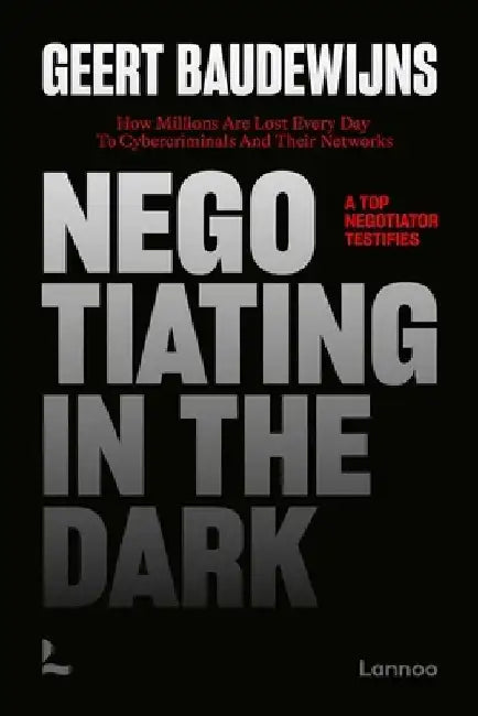 Negotiating In The Dark by Geert Baudewijns