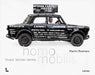 Homo Mobilis: People/Vehicles/Identity by Martin Roemers