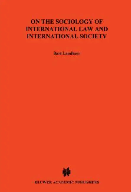 On The Sociology Of International Law & International Socitey by B. Landheer