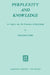 Perplexity and Knowledge: An Inquiry Into the Structures of Questioning by M. Clark