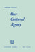 Our Cultural Agony by V. Vycinas