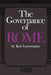 The Governance of Rome by K. Loewenstein