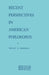 Recent Perspectives in American Philosophy by Y. H. Krikorian