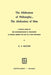 The Abdication of Philosophy = the Abdication of Man: A Critical Study of the Interdependence of Philosophy as Critical Theory and Man as a Free Indiv by G. A. Rauche