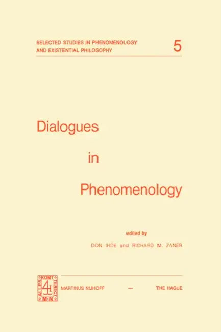 Dialogues in Phenomenology by D. Ihde, Richard M. Zaner